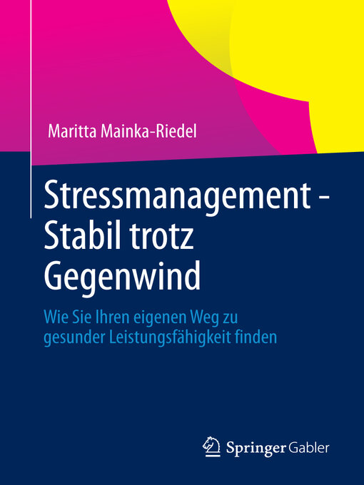 Title details for Stressmanagement--Stabil trotz Gegenwind by Maritta Mainka-Riedel - Available